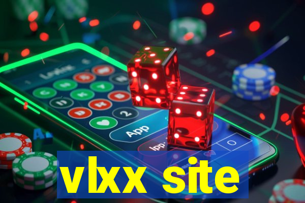 vlxx site